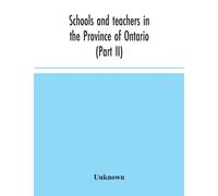 Schools and teachers in the Province of Ontario (Part II) Secondary Schools, Teachers' Colleges and Technical Institutes November 1957