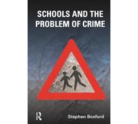 Schools and the Problem of Crime