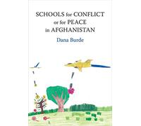 Schools for Conflict or for Peace in Aghanistan