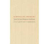 Schools of Thought : Twenty-Five Years of Interpretive Social Science