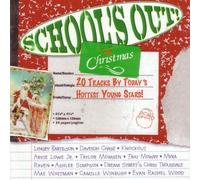 School's Out! Christmas - 20 Tracks by Today's Hottest Young Stars!