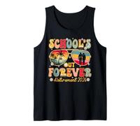 Schools Out Forever Retirement 2026 Retired Teacher Summer Tank Top
