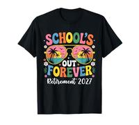 School's Out Forever Retirement 2027 Retro Retired Teacher T-Shirt