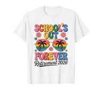 Schools Out Forever Teacher Retirement 2026 T-Shirt