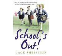 School's Out! (Jack Sheffield 7) by Jack Sheffield (26-Sep-2013) Paperback