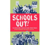 Schools Out! : The Hidden History of Britain's School Student Strikes