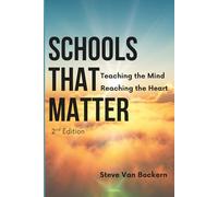 Schools That Matter: Teaching the Mind, Reaching the Heart