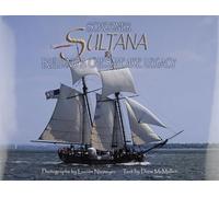 Schooner Sultana: Building a Chesapeake Legacy