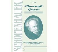 Schopenhauer: Manuscript Remains (V4): The Manuscript Books of 1830-1852 and Last Manuscripts