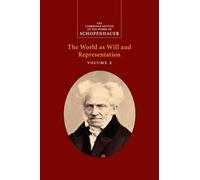 Schopenhauer: The World as Will and Representation: Volume 2