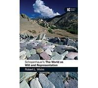 Schopenhauer's 'The World as Will and Representation': A Reader's Guide (Reader's Guides)