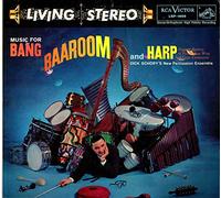 Schory, Dick - Music for Bang Baaroom & Harp [VINYL]