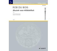 SCHOTT DU BOIS ROB - MUSIC FOR ALTO RECORDER - TREBLE RECORDER Classical sheets Recorder
