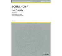 SCHOTT SCHULHOFF E. - HOT-SONATE (JAZZ-SONATE) - SAXOPHONE ALTO ET PIANO Classical sheets Saxophone by Erwin Schulhoff (1930-08-05)