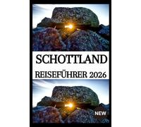 SCHOTTLAND REISEFÜHRER 2026