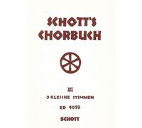 Schott's Chorbuch Vol. 3 Choral score equal voices Dreistimmige Gesänge Schott M