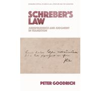 Schreber’s Law : Jurisprudence and Judgment in Transition