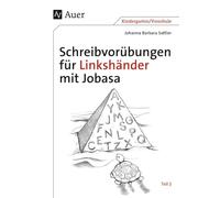 Schreibvorübungen für Linkshänder mit Jobasa Teil 2: Teil 2 mit den Buchstaben Q, T, P, N, E, L, M, G, S, C, F, K, Z, A, X, Y, J (Kindergarten/Vorschule)