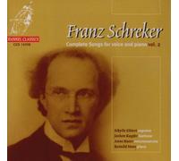 Schreker - Complete Songs for Voice & Piano 2