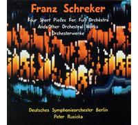 Schreker, F. - Four Short Pieces for Orchestr