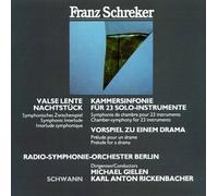 Schreker, F. - Symphony Chamber/Prelude Drama/Valse L