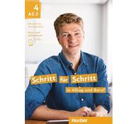 Schritt fur Schritt in Alltag und Beruf: Kurs- und Arbeitsbuch A2.2