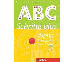 Schritte plus Alpha kompakt. Kursbuch: Deutsch als Zweitsprache, Bottinger.