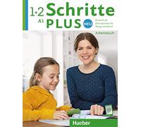Schritte plus Neu 1+2. Arbeitsbuch mit Audios online: Deutsch als Zweitsprache für Alltag und Beruf / Arbeitsbuch mit Audios online