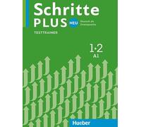 Schritte plus Neu 1+2. Testtrainer mit Audios online: Deutsch als Zweitsprache / Testtrainer mit Audios online