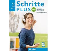 Schritte plus Neu 2. Kursbuch und Arbeitsbuch mit Audios online: Deutsch als Zweitsprache für Alltag und Beruf / Kursbuch und Arbeitsbuch mit Audios online