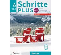 Schritte plus Neu 6 B1.2 - Österreich. Kursbuch + Arbeitsbuch mit Audio-CD zum Arbeitsbuch: Deutsch als Zweitsprache: Kurs- und Arbeitsbuch 6 mit CD zum Arbeitsbuch