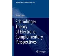 Schrodinger Theory of Electrons: Complementary Perspectives