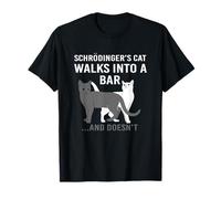 Schrodingers Cat Walks Into A Bar And Doesnt Physics T-Shirt