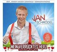 Schrödel,Jan - Mein verrücktes Herz (macht Bum-Bum-Bum); Die neue vom Immer wieder Sonntags-Sommerhitkönig 2019 in ieser Sommer wird der Hit