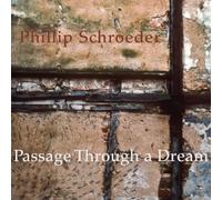 Schroeder: Passage Through a Dream