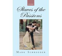 Schroeder - Slaves of the Passions - New hardback or cased book - 69 - P555z