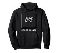 Schrödinger Dead Alive Quantum Paradox Pullover Hoodie