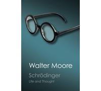 Schrödinger: Life and Thought (Canto Classics)