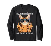 Schrödinger Now You Get In The Box Schrödingers Cat Long Sleeve T-Shirt