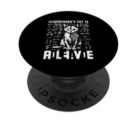 Schrödinger's Cat Dead And Alive Science Teacher PopSockets Adhesive PopGrip