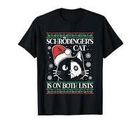 Schrödinger's Cat is On Both Lists Physicist Ugly Christmas T-Shirt