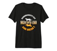 Schrödingers Cat Walks in A Bar and Doesnt Schrodingers Cat Premium T-Shirt