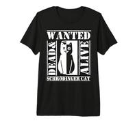 Schrödingers Katze Schrödinger's Cat Premium T-Shirt