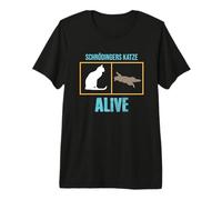 Schrödingers Katze Schrödinger's Cat Premium T-Shirt