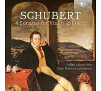 Zefira Valova, Aapo Hakkinen - Schubert, 4 Sonatas for Violin & Piano
