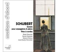 Schubert - Arpeggione Sonata; Trios for Strings
