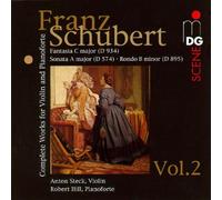 Schubert: Complete Works For Violin And Fortepiano - Schubert: Complete Works for Violin and Pianoforte, Vol 2 /Steck · Hill