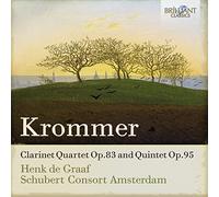 Schubert Consort Amsterdam; Henk De Graaf - Krommer: Clarinet Quartet Op.83 & Quintet Op.95