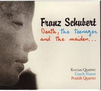 Schubert: Death and the Maiden