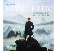 Florian Boesch, Roger Vignoles – Schubert: Der Wanderer & Other Songs – Hyperion